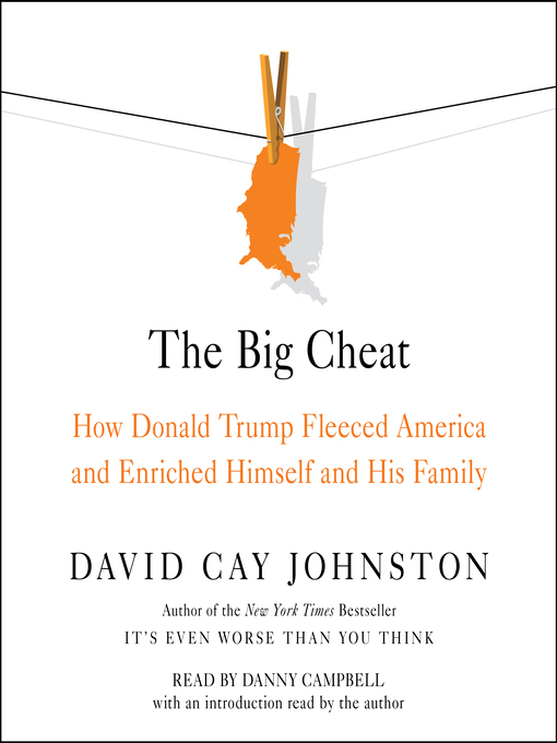 Title details for The Big Cheat by David Cay Johnston - Available